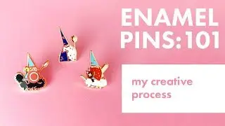 Enamel Pins 101 - My Creative Process + Tips on Choosing what to Make