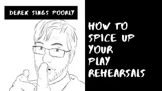 Improve Your Play Rehearsals | Four Rehearsal Techniques With Purpose