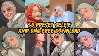 50 PRESET SELFIE TONE XMP DNG FREE DOWNLOAD
