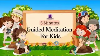 5-Minute Guided Meditation for Kids बच्चों के लिए 5 मिनट की ध्यान साधना Happy Children's Day 2024