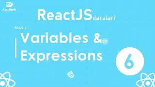 06. Variables & Expressions | React o'zbek tilida | React Darslari