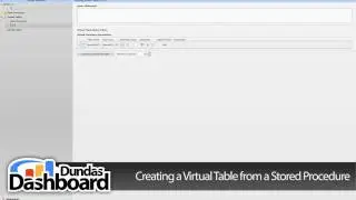 2.2.2 Creating a Virtual Table from a Stored Procedure - Dundas Dashboard Tutorials Series 2