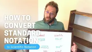 How To Convert Standard Notation to Scientific Notation