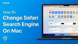 How To Change Safari Search Engine On Mac | Easy Guide