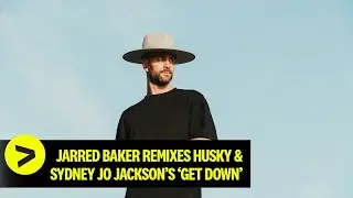 Husky & Sydney Jo Jackson - Get Down (Jarred Baker Remix) (Official Music Visualiser)