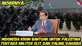 BANTUAN UNTUK PALESTINA DARI INDONESIA TENTARA ELIT