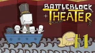 Battleblock Theater | Part 1 | LOOK AT THE KITTIES