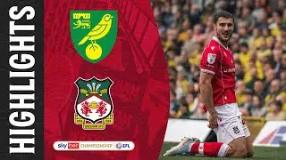 HIGHLIGHTS | Norwich City vs Wrexham AFC