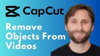 How to Remove Objects from Videos in CapCut [2026 Guide]