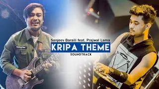 Kripa Unplugged Theme Song | Sanjeev Baraili Feat. Prajwal Lama