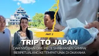 JAPAN VLOG EP. 2 — Adventure in West Japan Begins | Have Fun in Okayama Pass