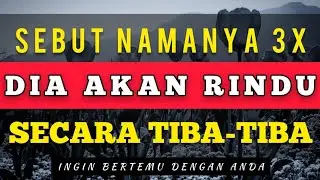 🔴 SEBUT NAMANYA 3x | Dia Akan Rindu‼️ | Ilmu Pengasihan Sebut Nama | Ilmu Pelet