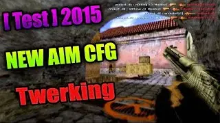 [TEST] TWERKING AIM CFG 2016 [CS 1.6]