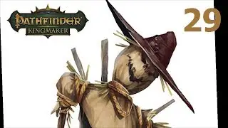 Pathfinder: Kingmaker - Ep. 29: Eating Crow