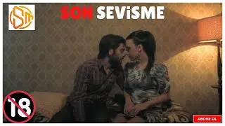 Son Sevişme (+18) - Erotik Kısa Film (Ozan Akbaba, Anna Shen)