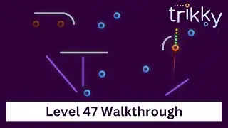 Trikky - Level 47 (In and out) Walkthrough Video.