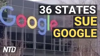 36 States Sue Google; Meckler: Trump Big Tech Suit Unique; German Carmakers Fined $1B | NTD Business