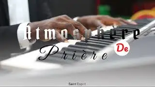 Atmosphère de prière ( Saint Esprit conduit moi🔥🔥🔥)