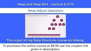 Heap Sort - Part 8 Heap Adjust
