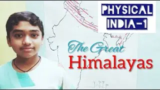 Physical features of India |  Himalayas for all competitive exams