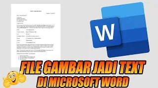 CARA MERUBAH FILE GAMBAR JADI TEXT DI MICOROSFT WORD
