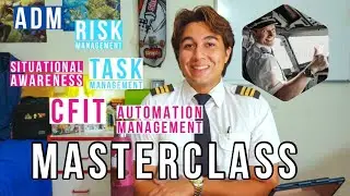 Human Factors For Pilots | Senior Certified Flight Instructor Masterclass
