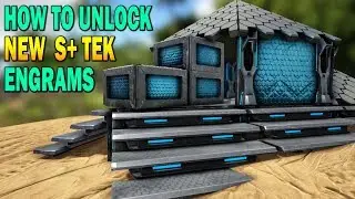 Ark How To Unlock S+ Tek Engrams?! Ark Survival Evolved Homestead Update