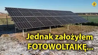 Jednak założyłem FOTOWOLTAIKĘ...
