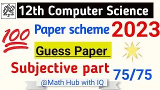 12th Class  Computer short and Long Questions 2023 | 2nd Year Computer science Paper Scheme 2023