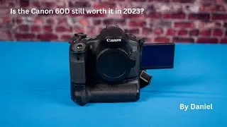 Is the Canon 60d still good in 2023?