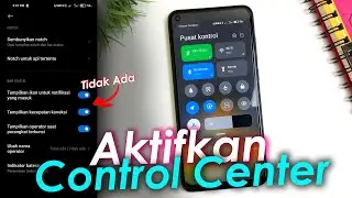 Control Center Hilang ?? Begini Cara Aktifkan Control Center MIUI 12 Manual