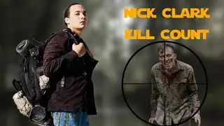 FTWD: Nick Clark Kill Count