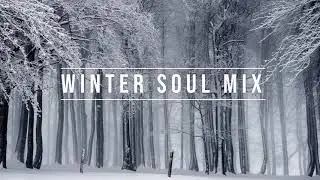 WINTER SOUL / RNB MUSIC MIX