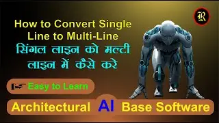 How to Convert Single Line to Multi-Line | सिंगल लाइन को मल्टी-लाइन में कैसे बदलें