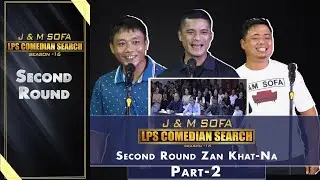 2ND ROUND ZAN 1-NA  PART - 2 # J&M SOFA COMEDIAN SEARCH 2024 #