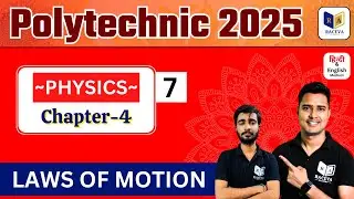 Polytechnic Entrance Exam Preparation 2025 Live Class | Chapter-4 Lec-7 | laws of  Motion
