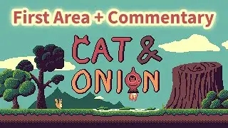 CAT & ONION: Playing first area with commentary