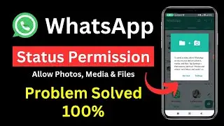 WhatsApp Permission And Turn Camera On | Allow Whatsapp Access | Whatsapp Status Permission Problem