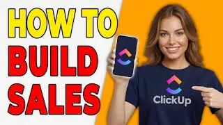 How To Build A Sales Pipeline In ClickUp (CRM Workflow 2026)