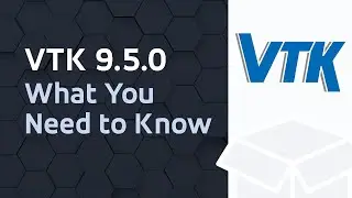 What’s new in VTK 9.5.0