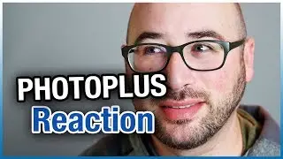 PhotoPlus 2019 Reaction