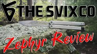 TheSvixCo Zephyr Review | Balisong Trainer Review