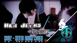 COOKIE- New Jeans (N3V2-Nevto Drum cover)