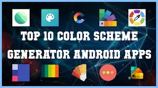 Top 10 Color Scheme Generator Android App | Review