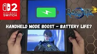 How long does Bayonetta 2 last on The Switch 2 with Handheld Boost? (During gameplay)