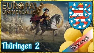 Der große thüringische Grafenkrieg 1342-1346 – Thüringen – Eu5 1.08 Caesar Patch – Let's play 2