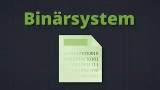 Das Binärsystem - Diskrete Mathematik #1 (Informatikstudium)