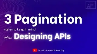 API Design - 3 common Pagination Strategies
