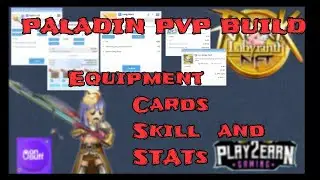 Ragnarok labyrinth NFT PALADIN PVP BUILD . EQUIPMENT,  cards, STATs , Skill Build