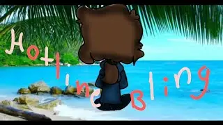 Hotline Bling [AMV]